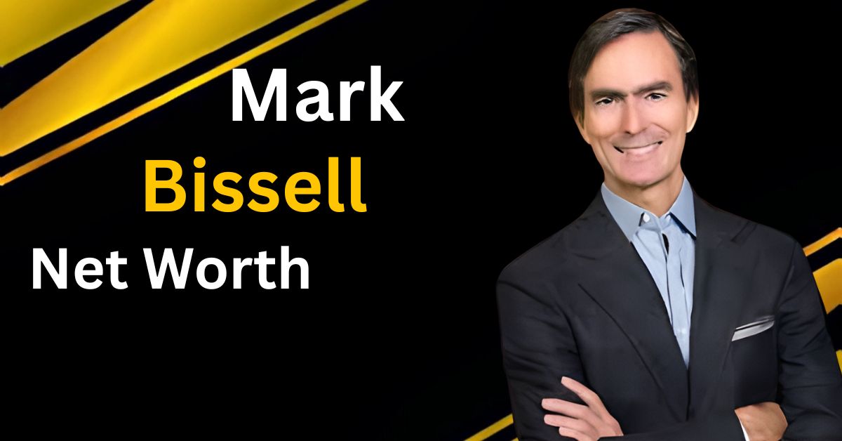 mark bissell net worth