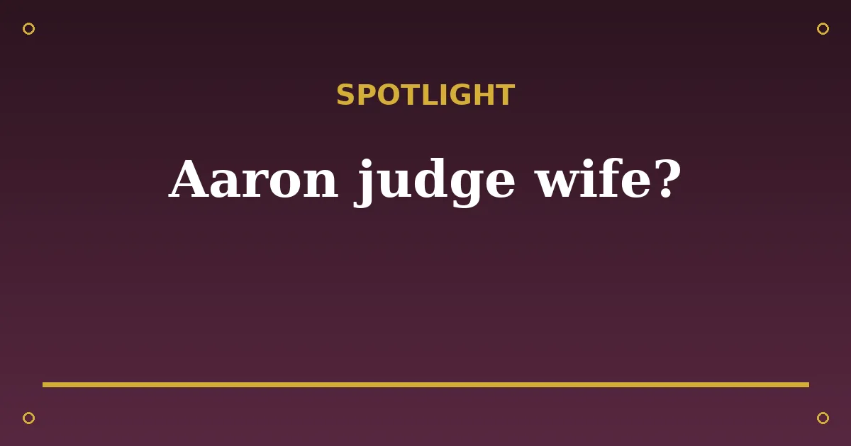 Aaron Judge Biography: Age, Wife, Contract, Net Worth & Career 3 Aaron Judge Biography: Age, Wife, Contract, Net Worth & Career spotlight