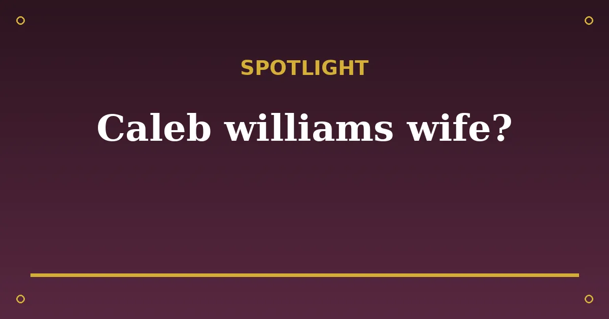 Caleb Williams Biography: Age, Wife, Net Worth & Career 3 Caleb Williams Biography: Age, Wife, Net Worth & Career spotlight