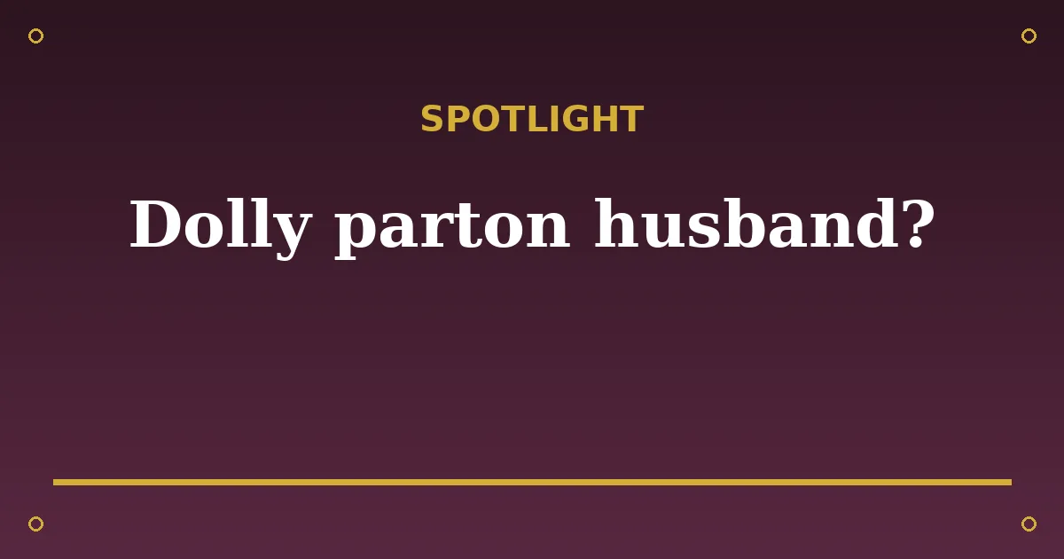 Dolly Parton Biography: Age, Husband, Net Worth & Career 3 Dolly Parton Biography: Age, Husband, Net Worth & Career spotlight