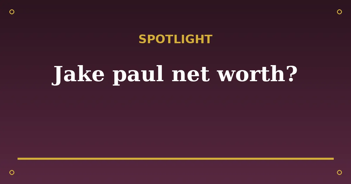 Jake Paul Biography: Net Worth, Age, Fiancee & Boxing Career 3 Jake Paul Biography: Net Worth, Age, Fiancee & Boxing Career spotlight