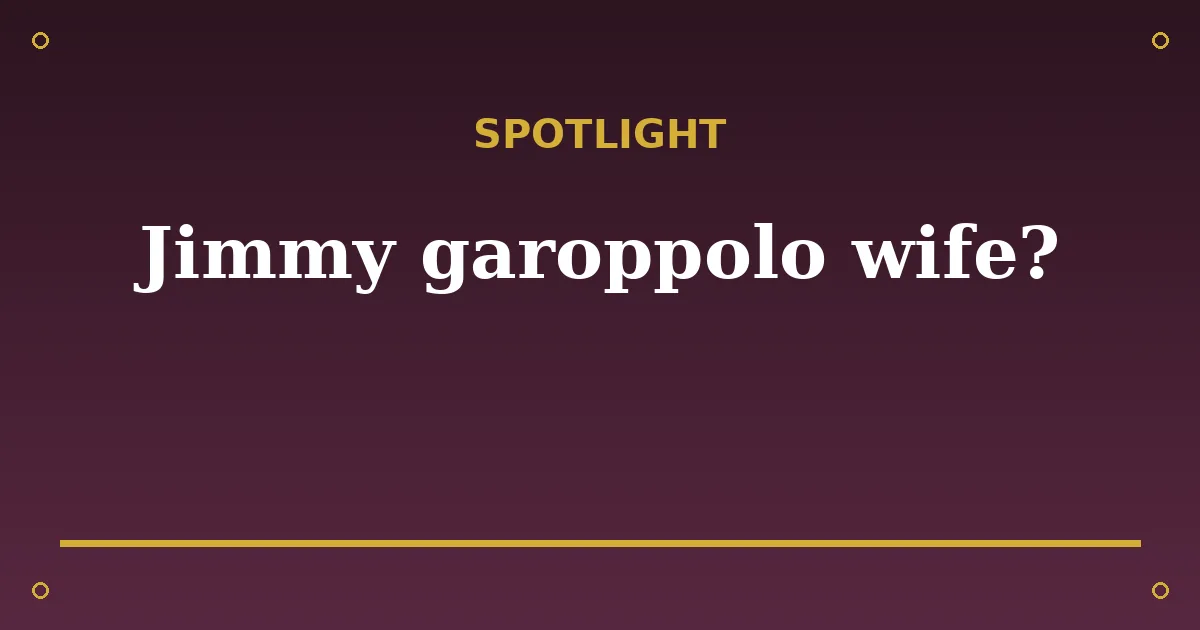 Jimmy Garoppolo Biography: Age, Team, Net Worth & Career 3 Jimmy Garoppolo Biography: Age, Team, Net Worth & Career spotlight