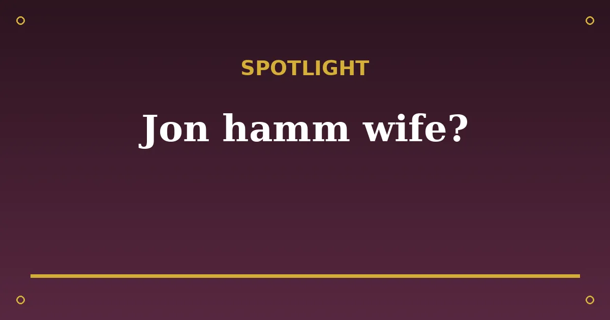 Jon Hamm Biography: Age, Wife, Net Worth & Career 3 Jon Hamm Biography: Age, Wife, Net Worth & Career spotlight