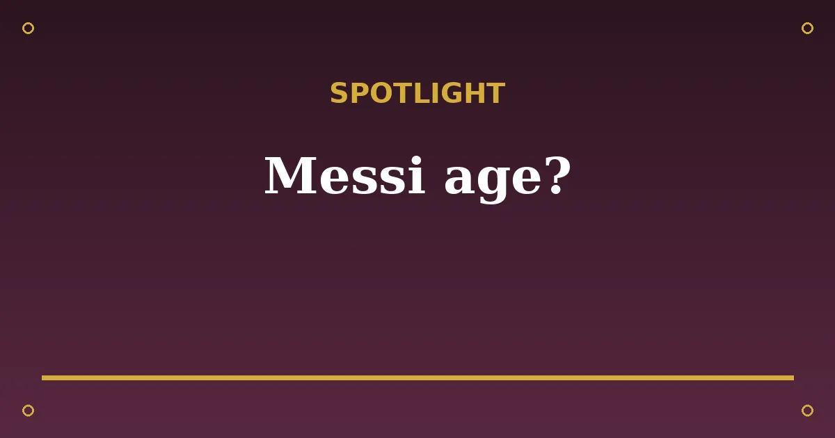 Lionel Messi Biography: Age, Wife, Net Worth & Career 3 Lionel Messi Biography: Age, Wife, Net Worth & Career spotlight