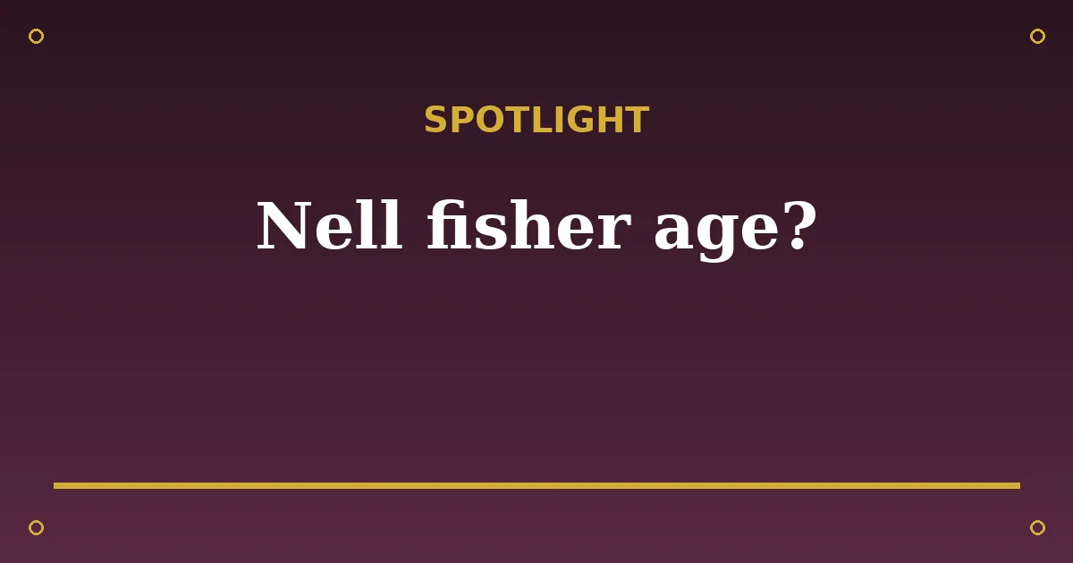 Nell Fisher Biography: Age, Roles, and Career 3 Nell Fisher Biography: Age, Roles, and Career spotlight