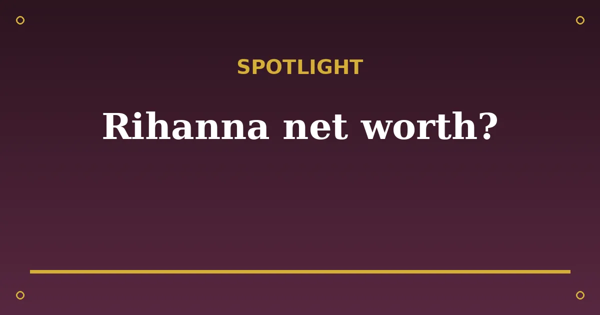 Rihanna Biography: Net Worth, Partner, Children & Business Empire 3 Rihanna Biography: Net Worth, Partner, Children & Business Empire spotlight