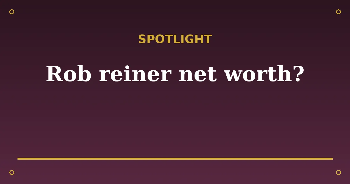 Rob Reiner Biography: Net Worth, Wife, Movies & Career 3 Rob Reiner Biography: Net Worth, Wife, Movies & Career spotlight
