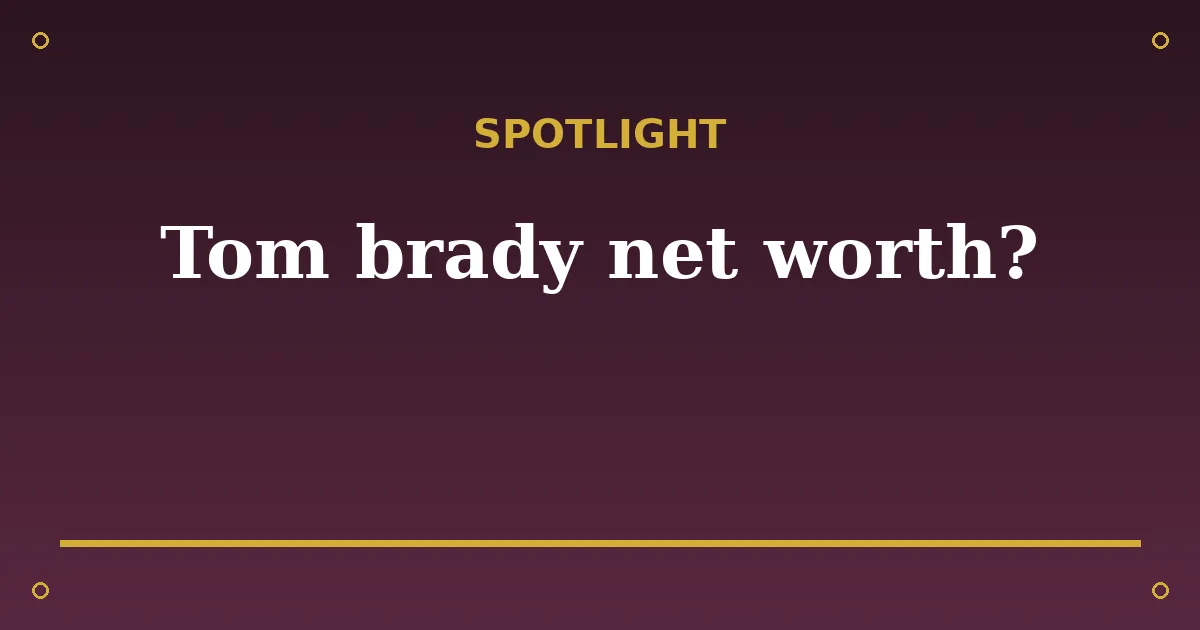 Tom Brady Biography: Age, Net Worth, Wife & NFL Career 3 Tom Brady Biography: Age, Net Worth, Wife & NFL Career spotlight