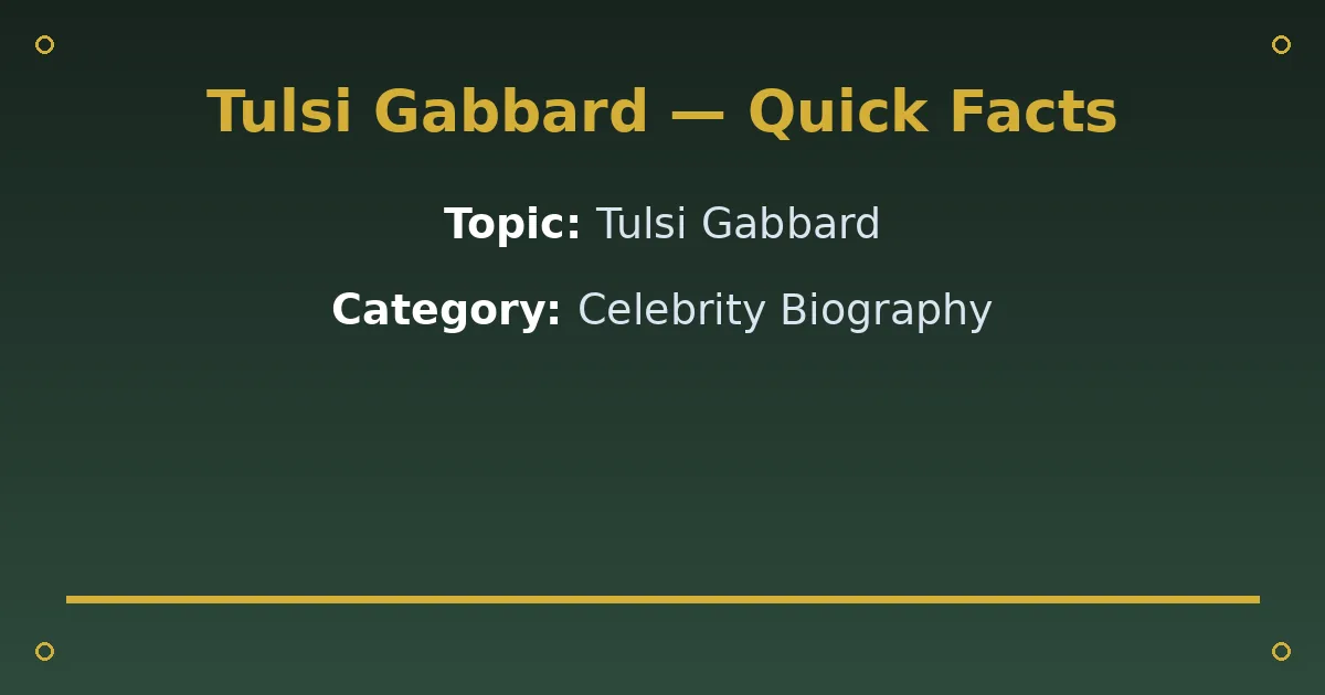 Tulsi Gabbard Biography: Age, Husband, Net Worth & Career 2 Tulsi Gabbard Biography: Age, Husband, Net Worth & Career quick facts